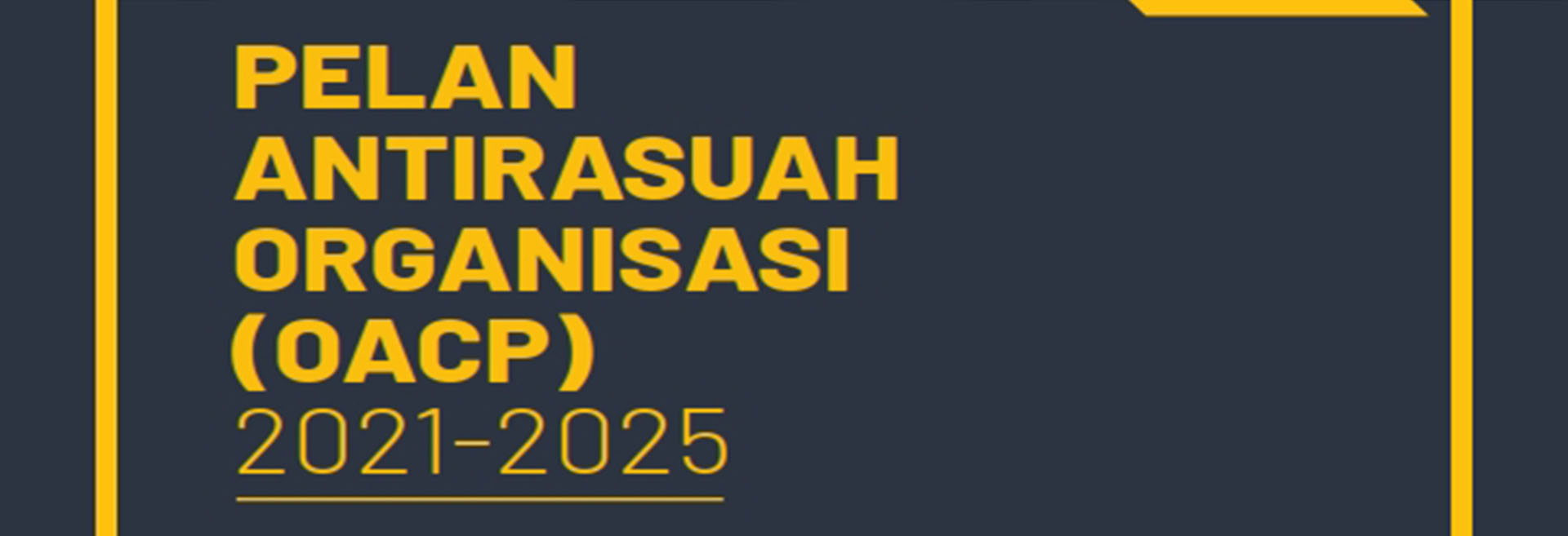 Montaj Perasmian Pelan OACP 2021-2025