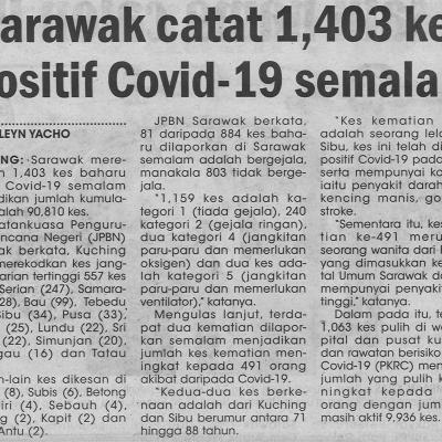 19.8.2021 Utusan Sarawak Pg.4 Sarawak Catat 1403 Kes Positif Covid 19 Semalam