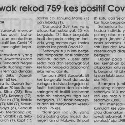 6.8.2021 Utusan Sarawak Pg.4 Sarawak Rekod 759 Kes Positif Covid 19