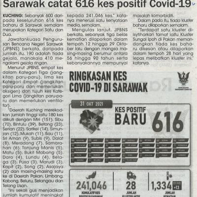 1.11.2021 Utusan Sarawak Ms 4 Sarawak Catat 616 Kes Positif Covid 19