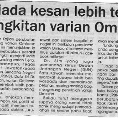 28.12.2021 Utusan Sarawak Pg.4 Tiada Kesan Lebih Teruk Jangkitan Varian Omicron