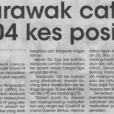 5.12.2021 Mingguan Sarawak Pg.4 Sarawak Catat 104 Kes Positif