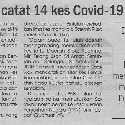 1.1.2022 Utusan Sarawak Pg.4 Sarawak Catat 14 Kes Covid 19 Semalam
