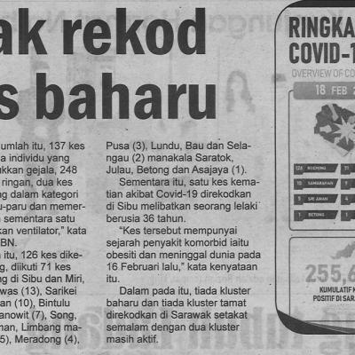 19.2.2022 Utusan Sarawak Pg.4 Sarawak Rekod 390 Kes Baharu