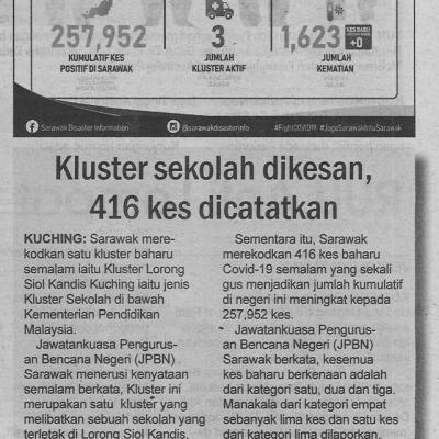 25.2.2022 Utusan Sarawak Pg.4 Kluster Sekolah Dikesan 416 Kes Dicatatkan
