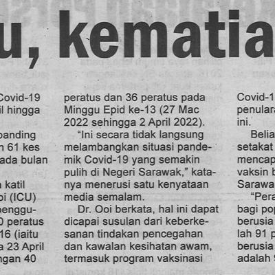 30.4.2022 Utusan Sarawak Pg.4 Kes Baharu Kematian Menurun