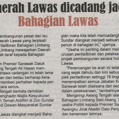 11.5.2022 Utusan Sarawak Pg.3 Daerah Lawas Dicadang Jadi Bahagian Lawas