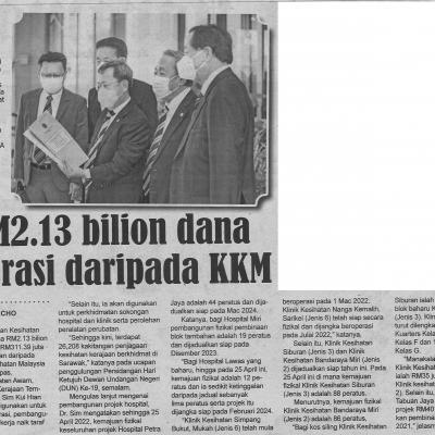 26.5.2022 Utusan Sarawak Pg 2 Utusan Sarawak Rm2.13 Bilion Dana Operasi Daripada Kkm