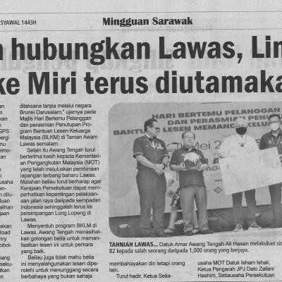 29.5.2022 Utusan Sarawak Pg 9 Jalan Hubungan Lawas Limbang Ke Miri Terus Diutamakan