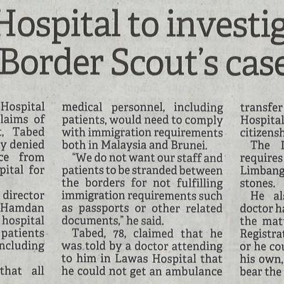18.6.2022 The Borneo Post Pg 5 Lawas Hospital To Investigate Former Border Scouts Case