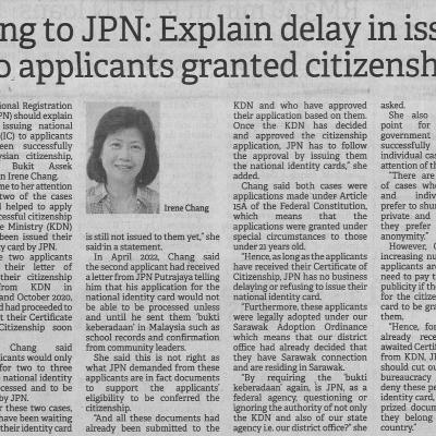 22.6.2022 Borneo Post Pg. 8 Chang To Jpn Explain Delay In Issuing Ic To Applicants Granted Citizenship