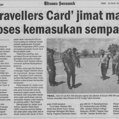 25.7.2022 Utusan Sarawak Pg. 6 Travellers Card Jimat Masa Proses Kemasukan Sempadan