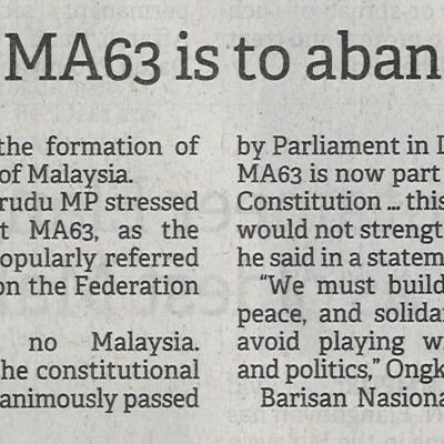 7.7.2022 Borneo Post Pg. 1 Ongkili Abandoning Ma63 Is To Abandon Federation