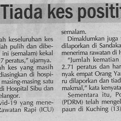 1. Covid 19 Tiada Kes Posiif Semalam Utusan Sarawak Pg.4