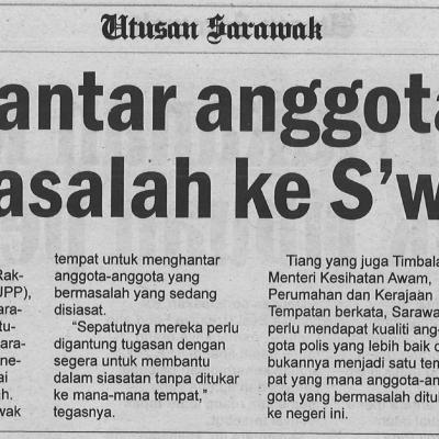 4.8.2022 Utusan Sarawak Pg. 7 Jangan Hantar Anggota Polis Bermasalah Ke Swak