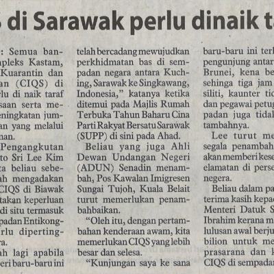 25.1.2023 Utusan Borneo Pg. 3 Ciqs Di Sarawak Perlu Dinaik Taraf