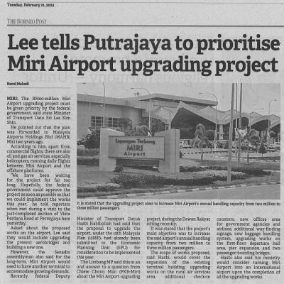 21 Februari 2023 Borneo Post Pg. 5 Lee Tells Putrajaya To Prioritise Miri Airport Upgrading Project