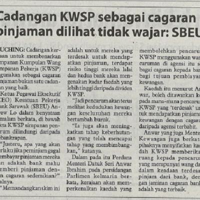 11 Mac 2023 Utusan Borneo Pg. 3 Cadangan Kwsp Sebagai Cagaran Pinjaman Dilihat Tidak Wajar Sbeu