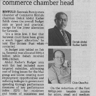 2 Mac 2023 Borneo Post Pg. 3 Budget 2023 Practical But Allocation For Sarawak A Little Low Says Commerce Chamber Head