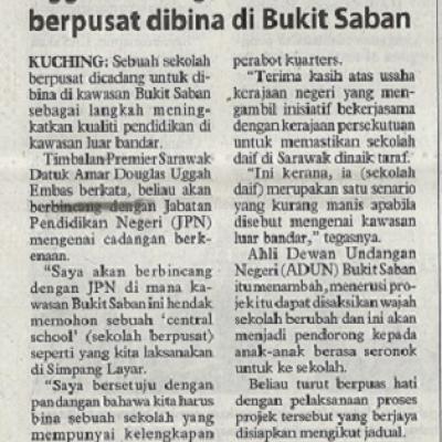 3 Mac 2023 Utusan Borneo Pg. 3 Uggah Cadang Sebuah Sekolah Berpusat Dibina Di Bukit Saban