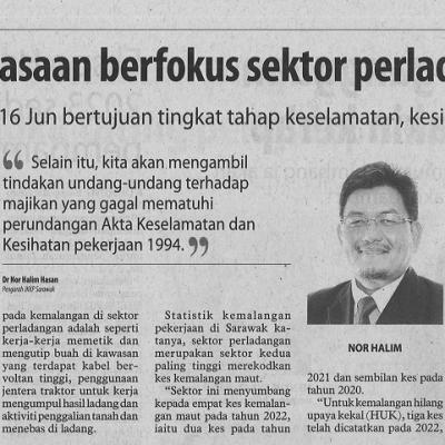 12 April 2023 Utusan Borneo Pg. 6 Operasi Penguatkuasaan Berfokus Sektor Perladangan Di Sarawak