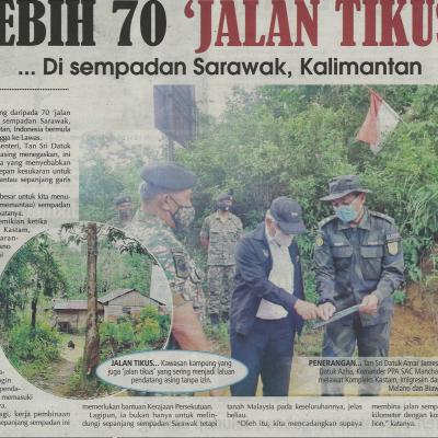 20.1.2021 Utusan Sarawak Pg. 1 Lebih 70 Jalan Tikus Di Sempadan Sarawak Kalimantan
