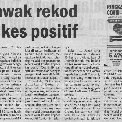 20.2.2021 Utusan Sarawak Pg.4 Sarawak Rekod 199 Kes Positif