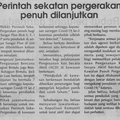9.2.2021 Utusan Sarawak Pg.7 Perintah Sekatan Pergerakan Penuh Dilanjutkan