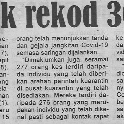 19.3.2021 Utusan Sarawak Pg.4 Covid 19 Swak Rekod 303 Kes Baharu