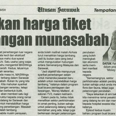 7 Ogos 2023 Utusan Sarawak Pg.5 Pastikan Harga Tiket Penerbangan Munasabah