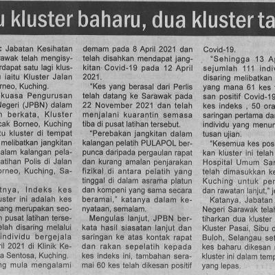 14.4.2021 Utusan Sarawak Pg.4 Satu Kluster Baharu Dua Kluster Tamat