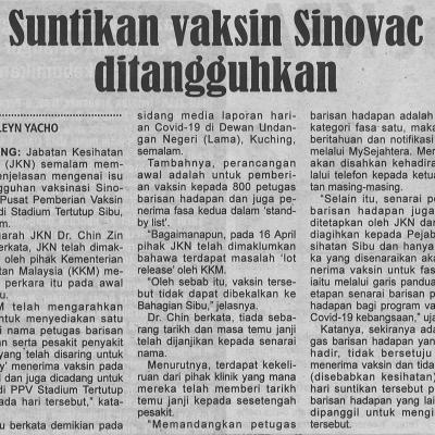21.4.2021 Utusan Sarawak Pg.4 Suntikan Vaksin Sinovac Ditangguhkan