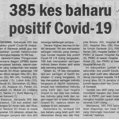 7.4.2021 Utusan Sarawak Pg.4 385 Kes Baharu Positif Covid 19