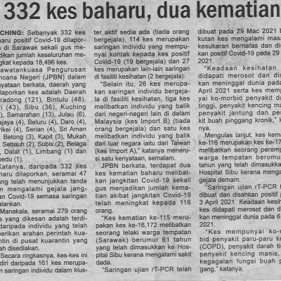 8.4.2021 Utusan Sarawak Pg.4 332 Kes Baharu Dua Kematian