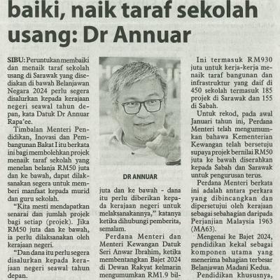 15 Oktober 2023 Utusan Borneo Pg.5 Salur Segera Peruntukan Baiki Naik Taraf Sekolah Usang Dr Annuar