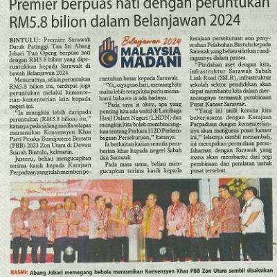 17 Oktober 2023 Utusan Borneo Pg.3 Premier Berpuas Hati Dengan Peruntukan Rm5.8 Bilion Dalam Belanjawan 2024
