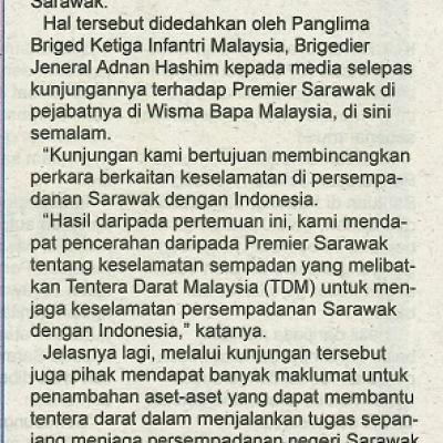 18 November 2023 Utusan Sarawak Pg.3 Premier Sarawak Amat Menitikberatkan Keselamatan Di Sempadan