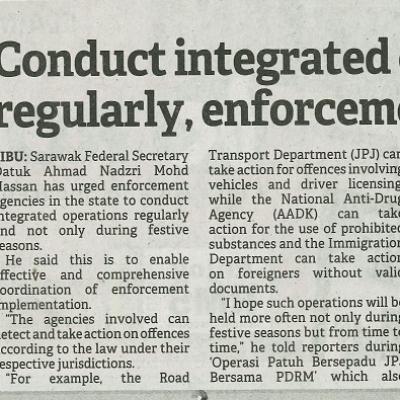9 November 2023 Borneo Post Pg.2 Conduct Integrated Operations More Regularly Enforcement Agencies Told