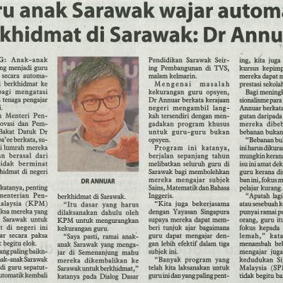 30 Disember 2023 Utusan Borneo Pg.3 Guru Anak Sarawak Wajar Automatik Berkhidmat Di Sarawak Dr Annuar
