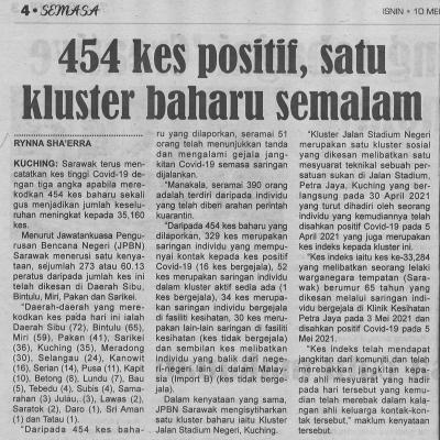 10.5.2021 Utusan Sarawak Pg.4 454 Kes Positif Satu Kluster Baharu Semalam