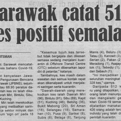 19.5.2021 Utusan Sarawak Pg.4 Sarawak Catat 512 Kes Positif Semalam