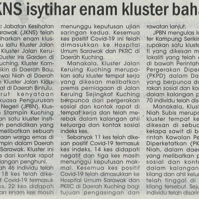 18.6.2021 Utusan Sarawak Pg4 Jkns Isytiharkan Enam Kluster Baharu