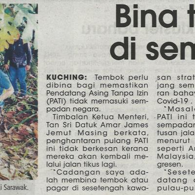 26.6.2021 Utusan Sarawak Pg.3 Bina Tembok Di Sempadan