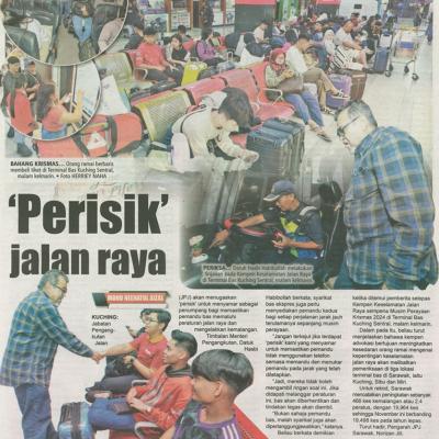 22 Disember 2024 Utusan Sarawakpg.10 Perisik Jalan Raya