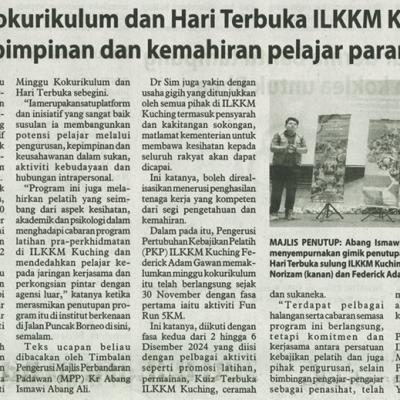 7 Disember 2024 Utusan Borneo Pg.7 Minggu Kokurikulum Dan Hari Terbuka Ilkkm Kuching Pupuk Kepimpinan Dan Kemahiran Pelajar Paramedik