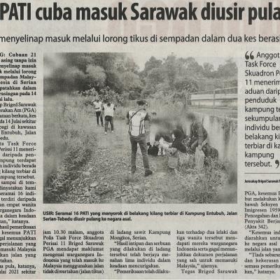 19 Julai 2021 Utusan Borneo Pg. 2 21 Pati Cuba Masuk Sarawak Diusir Pulang