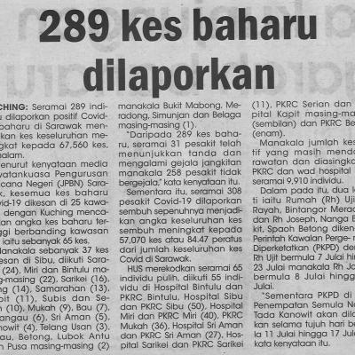 8.7.2021 Utusan Sarawak Pg.4 289 Kes Baharu Dilaporkan
