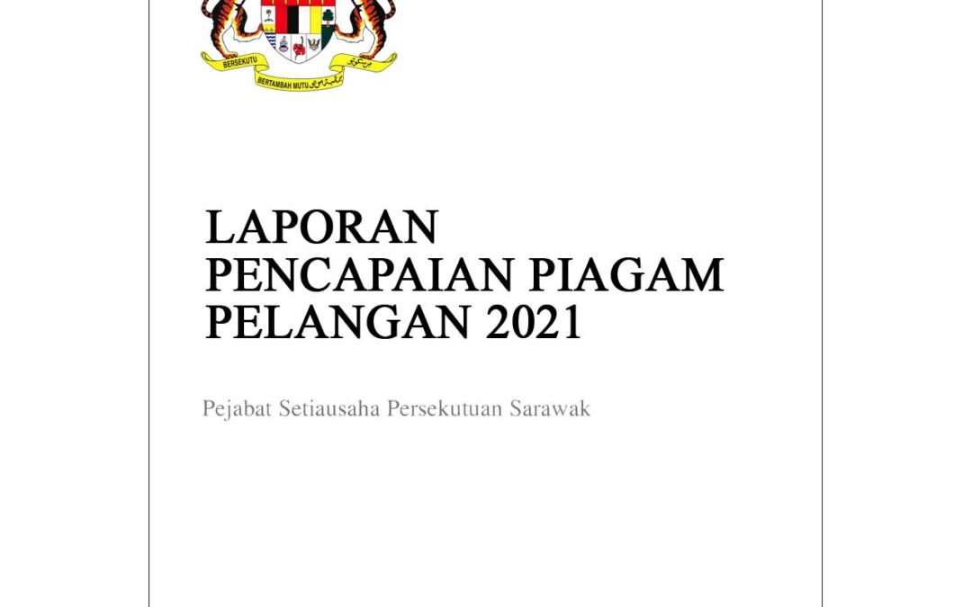 Laporan Pencapaian Piagam Pelanggan Tahun 2021